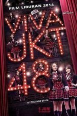 Nonton Film Viva JKT48 (2014) Terbaru