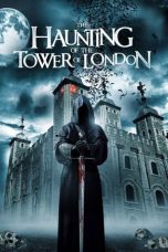 Nonton Film The Haunting of the Tower of London (2022) Terbaru