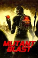 Nonton Film Mutant Blast (2019) Terbaru