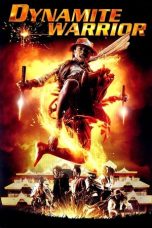 Nonton Film Dynamite Warrior (2006) Terbaru