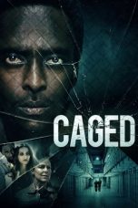 Nonton Film Caged (2021) Terbaru