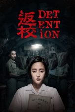 Nonton Film Detention (2019) Terbaru