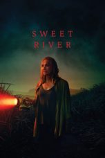 Nonton Film Sweet River (2021) Terbaru