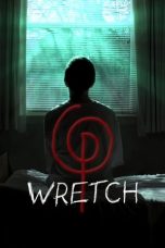 Nonton Film Wretch (2018) Terbaru