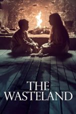 Nonton Film The Wasteland (2021) Terbaru