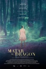 Nonton Film To Kill The Dragon (2019) Terbaru