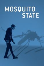 Nonton Film Mosquito State (2020) Terbaru