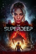 Nonton Film The Superdeep (2020) Terbaru