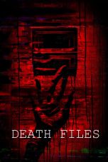 Nonton Film Death Files (2020) Terbaru
