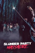 Nonton Film Slumber Party Massacre (2021) Terbaru