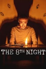 Nonton Film The 8th Night (2021) Terbaru