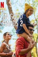Nonton Film In Good Hands 2 (2024) Terbaru
