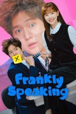 Nonton Film Frankly Speaking (2024) Terbaru