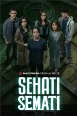Nonton Film Sehati Semati The Series Season 1 (2024) Terbaru